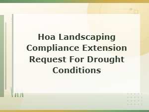Hoa Landscaping Compliance Extension for Drought